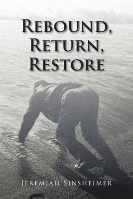 Rebound, Return, Restore 1