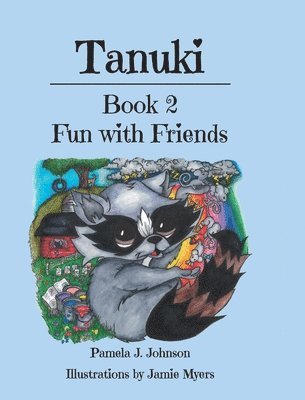 Pamela J Johnson - Tanuki, Inbunden