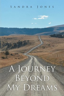 Journey Beyond My Dreams