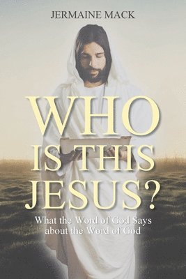 Who Is This Jesus? 1