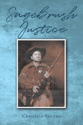 Christian Smythe, Smythe,Christian, - Sagebrush Justice, Häftad