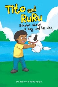 bokomslag Tito and RuRu: Stories about a boy and his dog