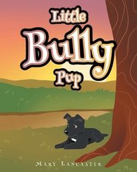 bokomslag Little Bully Pup