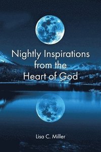 bokomslag Nightly Inspirations from the Heart of God