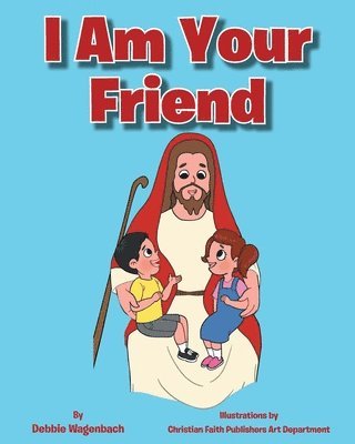 I Am Your Friend 1