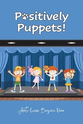 Positively Puppets! 1