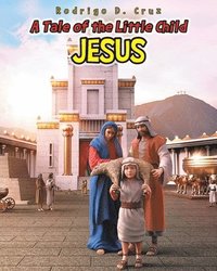 bokomslag Tale of the Little Child Jesus