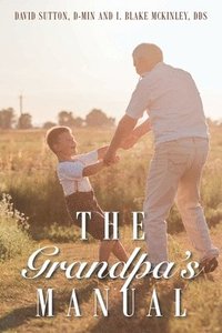bokomslag The Grandpa's Manual