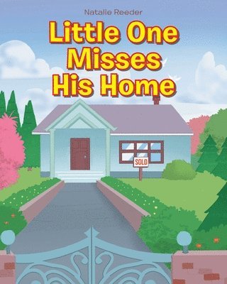 Little One Misses His Home 1