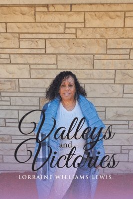 Valleys and Victories 1