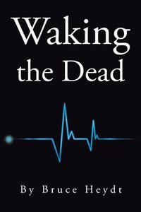 bokomslag Waking the Dead