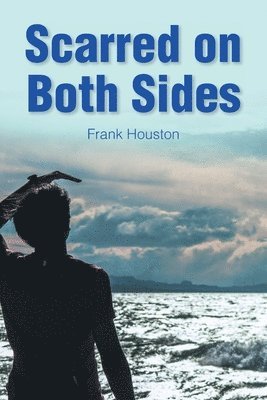 Frank Houston, Houston,Frank, - Scarred on Both Sides, Häftad