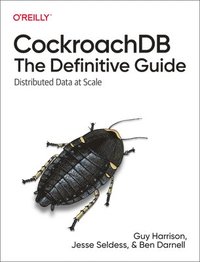 bokomslag CockroachDB: The Definitive Guide