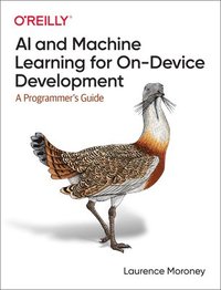 bokomslag AI and Machine Learning for On-Device Development