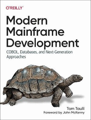 Tom Taulli - Modern Mainframe Development, Häftad