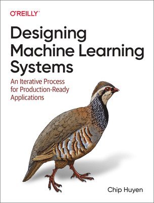 bokomslag Designing Machine Learning Systems