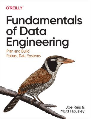 bokomslag Fundamentals of Data Engineering