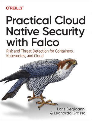 bokomslag Practical Cloud Native Security with Falco