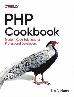 Eric Mann, Eric A. Mann, Eric A Mann - PHP Cookbook, Häftad