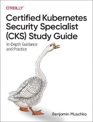 bokomslag Certified Kubernetes Security Specialist (CKS) Study Guide