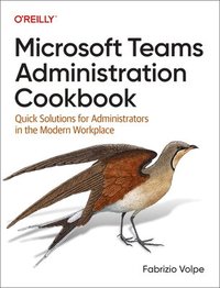 bokomslag Microsoft Teams Administration Cookbook