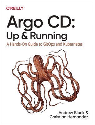 Andrew Block, Christian Hernandez - Argo CD: Up and Running, Häftad