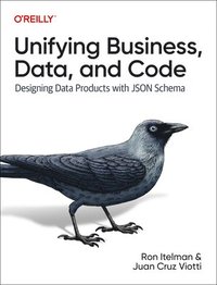 bokomslag Unifying Business, Data, and Code