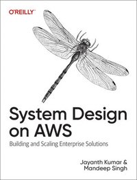 bokomslag System Design on AWS: Building and Scaling Enterprise Solutions