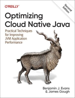 Benjamin J Evans, James Gough - Optimizing Cloud Native Java, Häftad