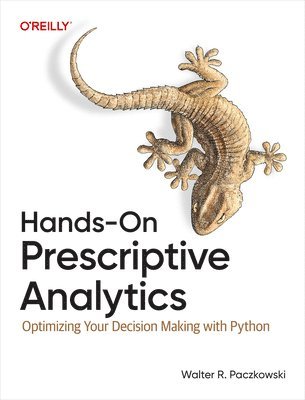 bokomslag Hands-On Prescriptive Analytics