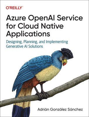 Azure OpenAI Service for Cloud Native Applications 1