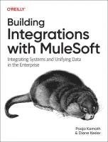 bokomslag Building Integrations with Mulesoft: Integrating Systems and Unifying Data in the Enterprise