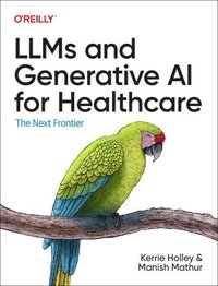 bokomslag LLMs and Generative AI for Healthcare