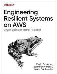 bokomslag Engineering Resilient Systems on AWS
