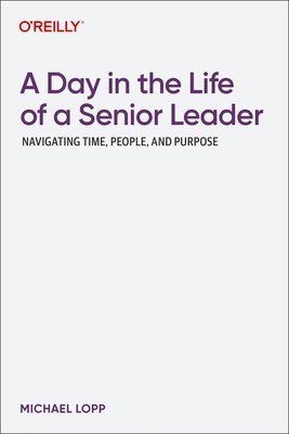 bokomslag Day in the Life of a Senior Leader
