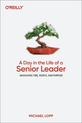 Day in the Life of a Senior Leader
