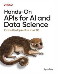 bokomslag Hands-On APIs for AI and Data Science