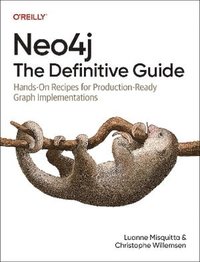 bokomslag Neo4j: The Definitive Guide