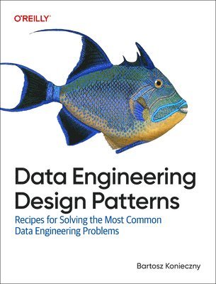 bokomslag Data Engineering Design Patterns