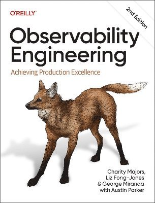 Charity Majors, Liz Fong-Jones, George Miranda - Observability Engineering, Häftad