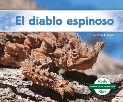 Grace Hansen - El Diablo Espinoso (Thorny Devil), Inbunden