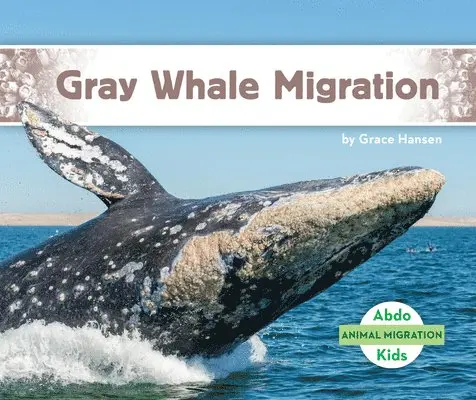 Grace Hansen - Gray Whale Migration, Inbunden. Tillgänglighet: Lägg i varukorg