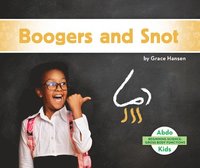 bokomslag Boogers and Snot