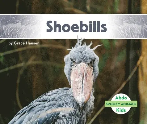 Grace Hansen - Shoebills, Inbunden. Tillgänglighet: Lägg i varukorg