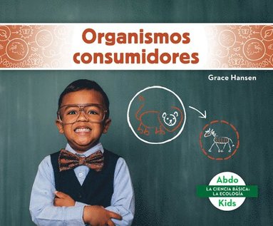 bokomslag Organismos Consumidores (Consumers)