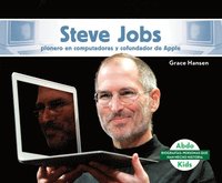 bokomslag Steve Jobs: Pionero En Computadoras Y Cofundador de Apple (Steve Jobs: Computer Pioneer & Co-Founder of Apple): Pionero En Computadoras Y Cofundador d