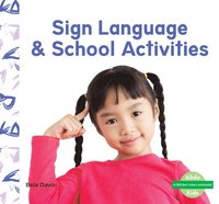 bokomslag Sign Language & School Activities