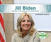 bokomslag Jill Biden: Educator & First Lady of the United States