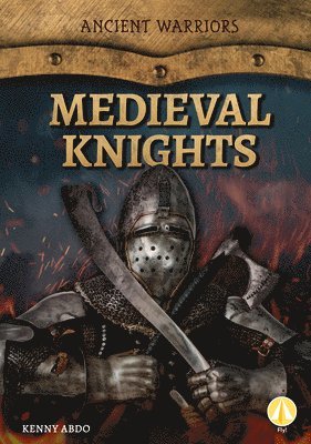Kenny Abdo - Medieval Knights, Inbunden