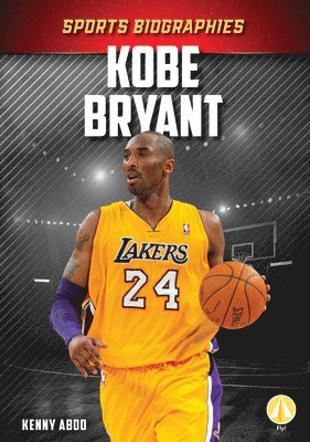 Kenny Abdo - Kobe Bryant, Inbunden